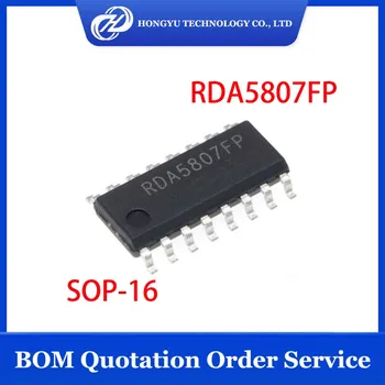 5 Бр./Много чипове RDA5807FP RDA5807F RDA5807 5807 5807FP СОП-16 SMD IC в наличност