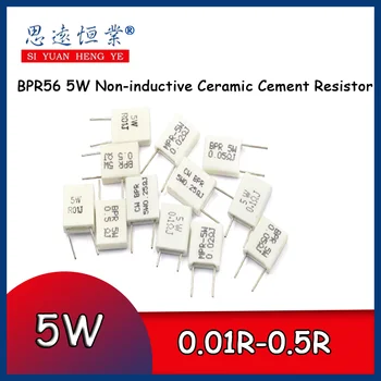 BPR56 5 W неиндуктивный керамичен резистор циментов 0,01 0,015 0,02 0,03 0,05 0,1 Ω 0,12 0,15 R R 0,22 0,25 R R 0,3 R 0,47 R R 0,5