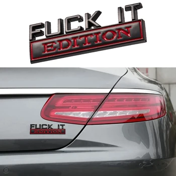 FXXk-IT Edition, 3D Лого, Емблема, Значка, стикери за автомобили, Бронята на камиона, Крило, Стикер на задния багажник, букви за полагане на външни аксесоари